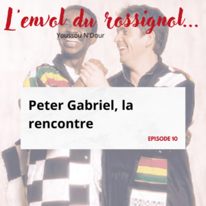 Peter Gabriel… La rencontre
