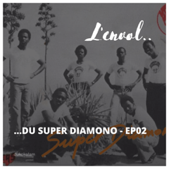 L’Envol du Super Diamono | Partie 2 – La Casamance, laboratoire musical
