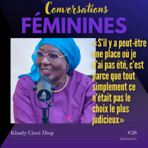 Khady Cissé Diop: La ténacité d’une cheffe d’entreprise