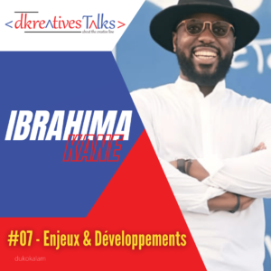 Ibrahima Kane “Mister noname” | Enjeux et développement des industries culturelles et créatives en Afrique