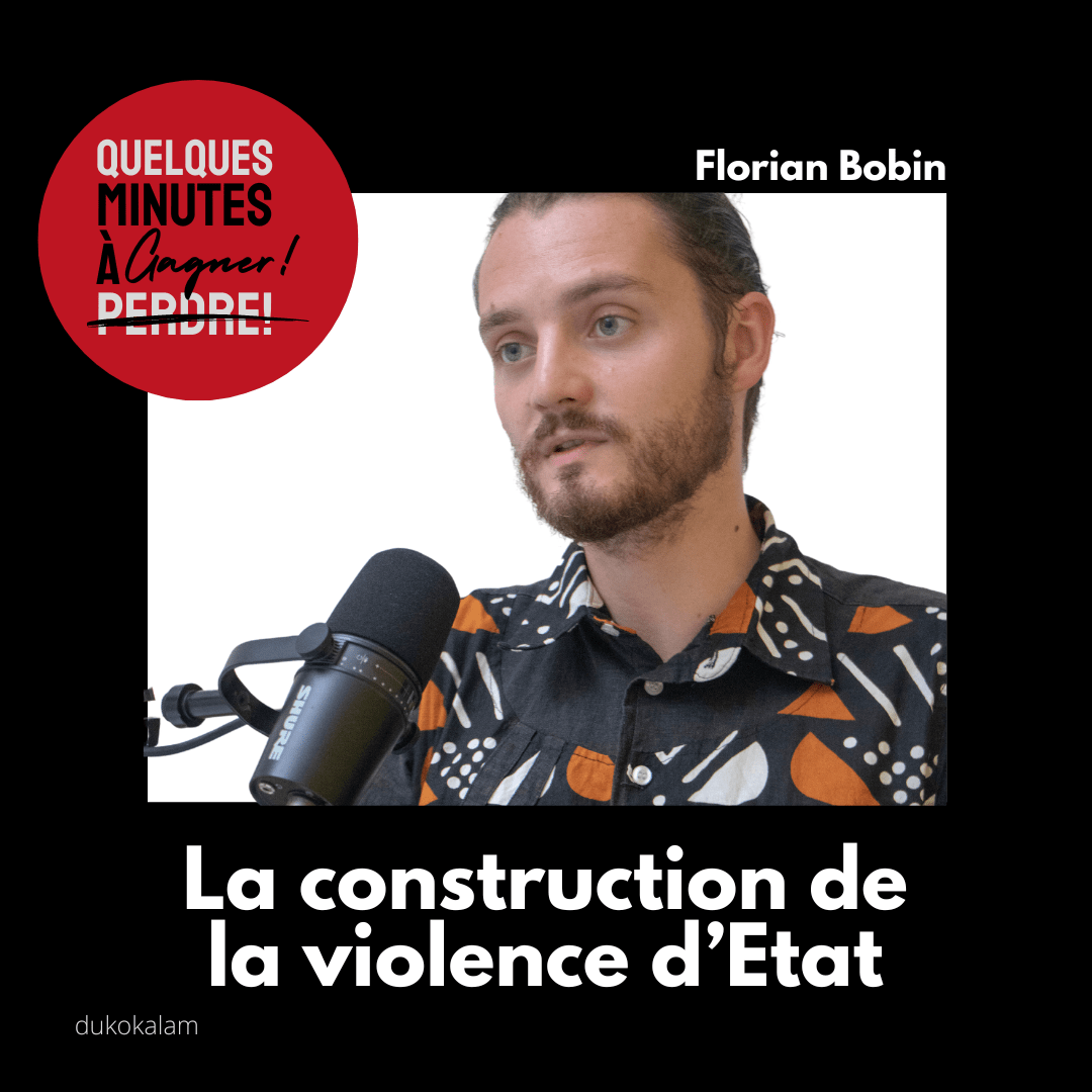 Portrait de Florian Bobin illustrant l'episode du podcast "Quelques minutes à perdre... ou à gagner" sur la construction de la violence d'Etat au Senegal