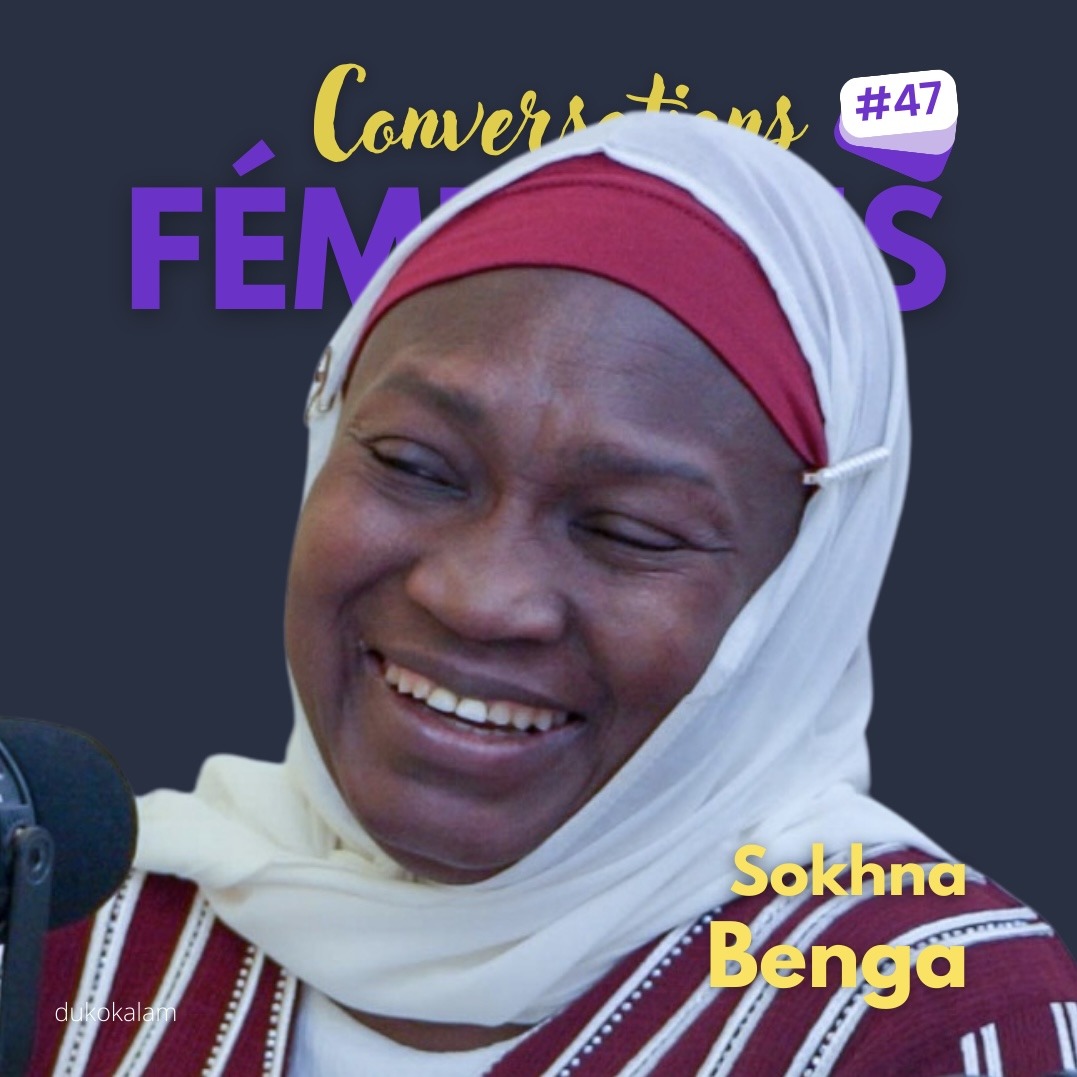 Portrait de Sokhna Benga illustrant l'episode 47 de Conversations Féminines