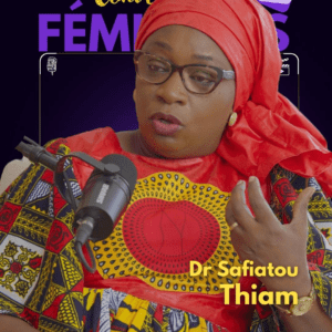 Dr Safiatou Thiam : courage, transmission, désobéissance