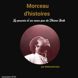 Thione Seck pouvoir d’un cœur pur